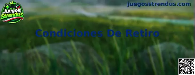 Guía de Condiciones De Retiro de Juegos Strendus