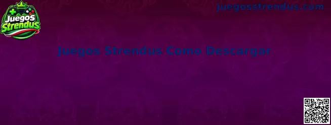 Guía para descargar Juegos Strendus