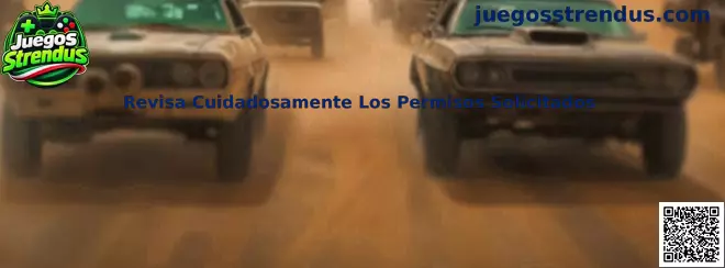 Guía para revisar cuidadosamente los permisos solicitados por aplicaciones de Juegos Strendus