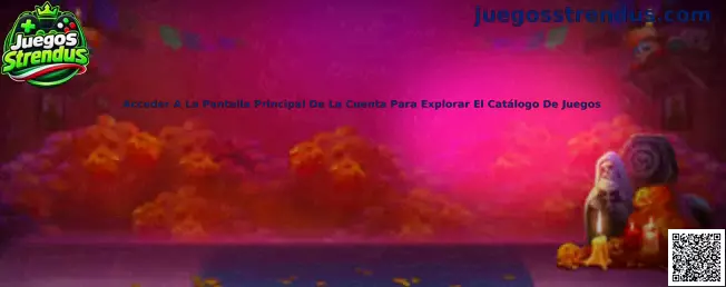 Guía para acceder a la pantalla principal de Juegos Strendus y explorar el catálogo