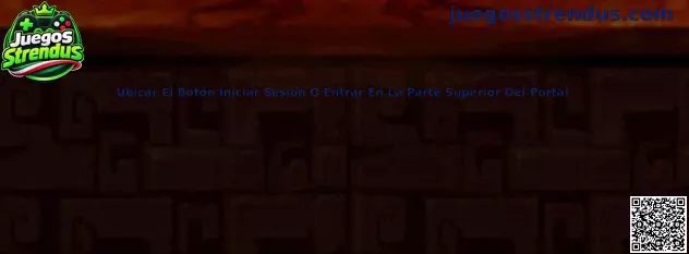 Referencia visual para ubicar el botón Iniciar Sesión o Entrar en la parte superior del portal