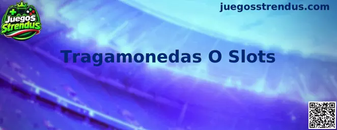 Tragamonedas O Slots en Juegos Strendus