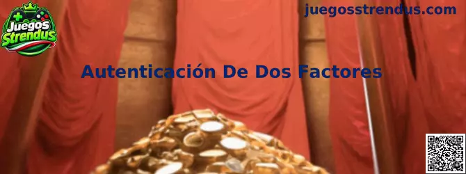 Guía de Autenticación De Dos Factores para Juegos Strendus