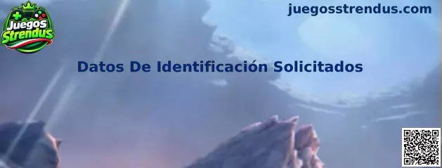 Guía sobre Datos De Identificación Solicitados en Juegos Strendus