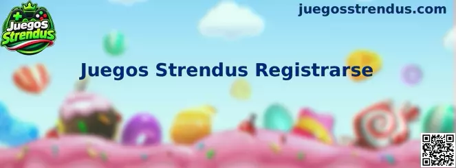 Referencia visual del proceso para registrarse en Juegos Strendus