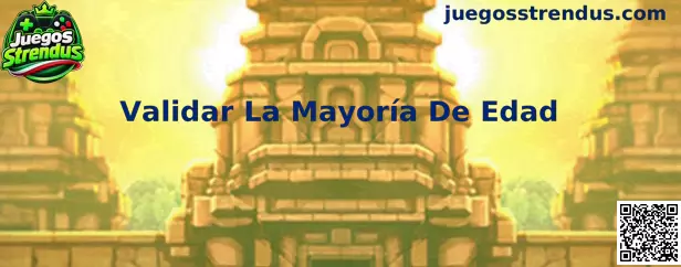 Proceso de Validar La Mayoría De Edad en Juegos Strendus