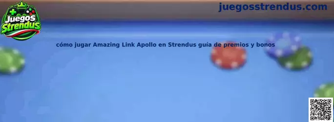 Cómo jugar Amazing Link Apollo en Strendus guía de premios y bonos