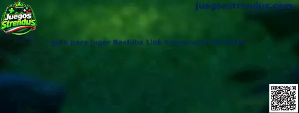 Imagen ilustrativa de la guía para jugar Bashiba Link Emperor en Strendus