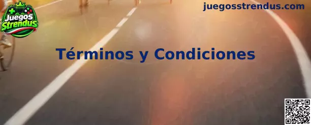 Información sobre los Términos y Condiciones de Juegos Strendus